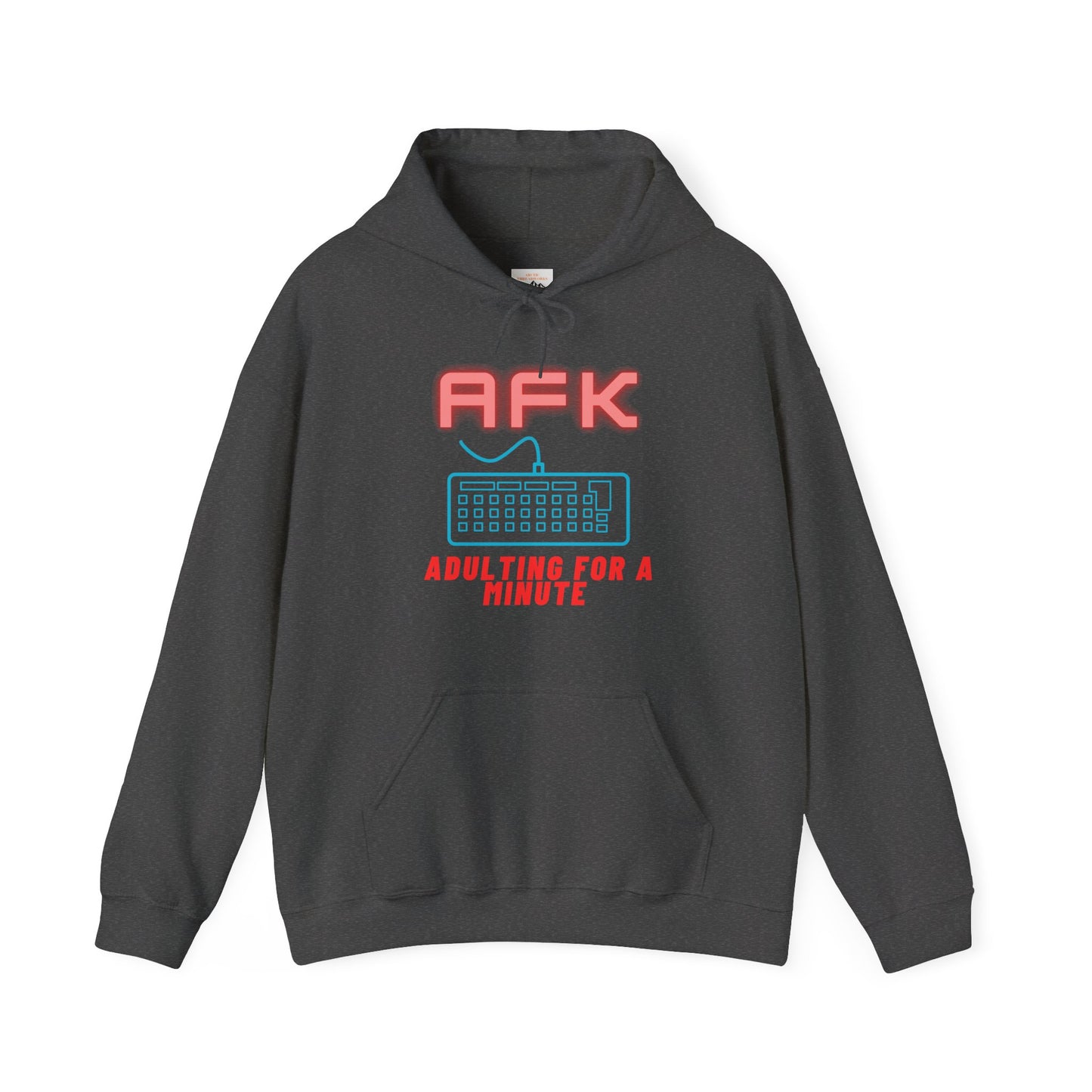 AFK Adulting for a Minute Hoodie - Unisex Comfortable Sweatshirt for Gamers