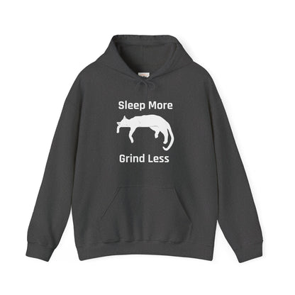 Sleep More Grind Less Hooded Sweatshirt - Cozy Unisex Hoodie for Cat Lovers